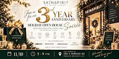 Skinspirit OPEN HOUSE 3rd Anniversary Soiree