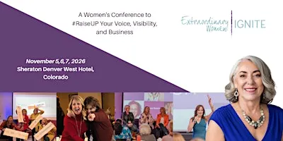 Extraordinary Women Ignite Conference