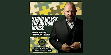 Stand-Up for the Autism House — A Benefit Starring Comedian Auggie Smith
