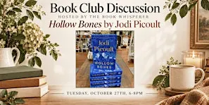 Nest Book Club Discussion: Hollow Bones by Jodi Picoult