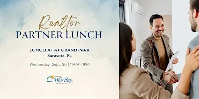 Homes by WestBay | Realtor Partnership Lunch at Grand Park