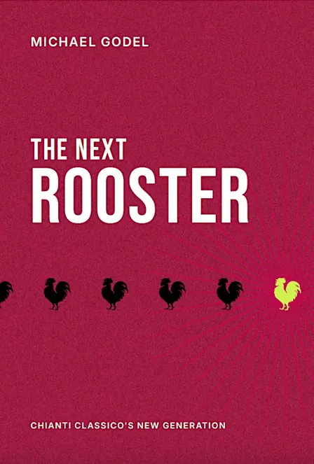 The Next Rooster - Book Signing and Tasting with Author Michael Godel