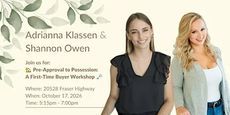 Pre-Approval to Possession: A First-Time Buyer Workshop