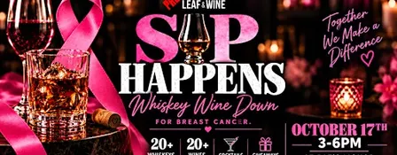 FREE EVENT ~ SIP Happens: A Whiskey Wine Down for Breast Cancer