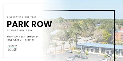 FREE CLASS | Park Row turns ONE!