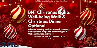 Christmas Wellbeing Walk-CHRISTMAS LIGHTS + OPTIONAL CHRISTMAS MEAL