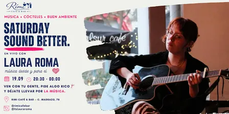 SATURDAY SOUND BETTER @ RIMI - Laura roma en Vivo