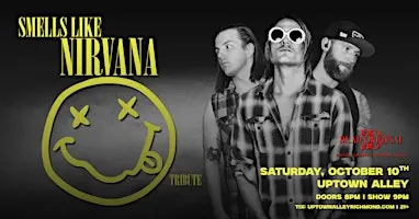 Smells Like Nirvana at Uptown Alley!