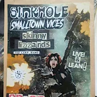 Sinkhole, Smalltown Vices, Skinny Lizzards + The Ted Lake Band