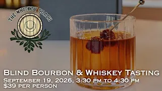 Blind Bourbon & Whiskey Tasting at Vinifera