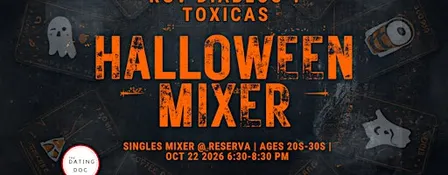 RGV Diablos Y Toxicas Halloween Mixer (Ages: 20s-30s)