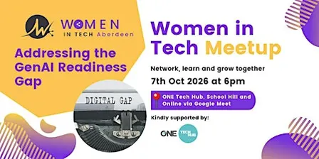 Addressing the GenAI Readiness Gap - Women in Tech Aberdeen Meetup