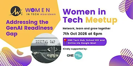 Addressing the GenAI Readiness Gap - Women in Tech Aberdeen Meetup