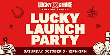 Lucky Strike Sinking Spring Lucky Launch Party!