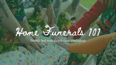 Home Funeral Workshop