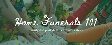 Home Funeral Workshop