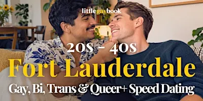 Fort Lauderdale 20s-40s Gay, Bi, Trans & Queer+ Speed Dating