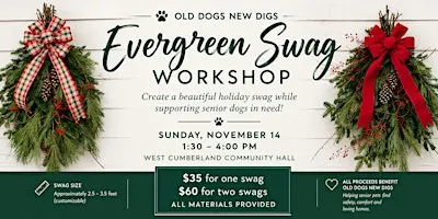 Evergreen Swag Workshop - proceeds benefit Old Dogs New Digs