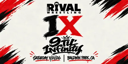 Rival Pro Wrestling: 9 Til' Infinity (9 Year Anniversary)