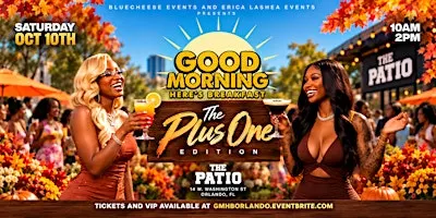GOOD MORNING, HERE'S BREAKFAST "THE PLUS ONE" EDITION