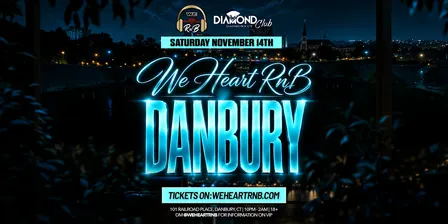 We Heart RnB Danbury (R&B Exclusive Event)