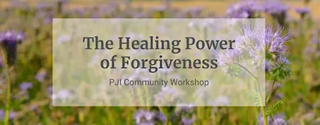 The Healing Power of Forgiveness