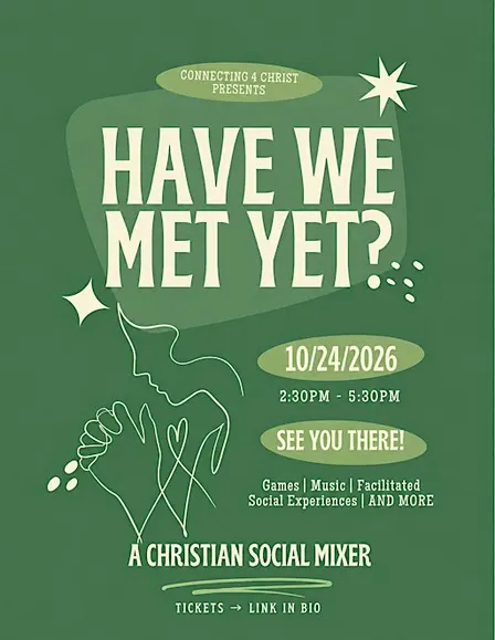 Have We Met Yet?: A Christian Social Mixer
