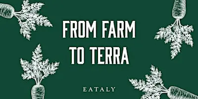 Farm-to-Terra Dinner