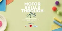 Motor Skills Through Art