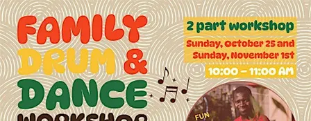 Family Drum & Dance Workshop with Aboubacar Sylla!