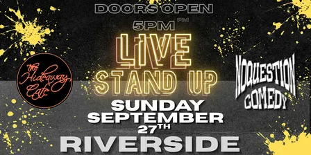 NO QUESTION COMEDY SHOW at THE HIDEAWAY CAFE & LOUNGE 9/27