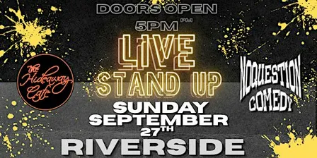 NO QUESTION COMEDY SHOW at THE HIDEAWAY CAFE & LOUNGE 9/27