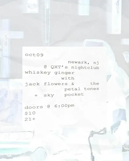 Whiskey Ginger, Jack Flowers & the Petal Tones and Sky Pocket >>> Live @ QX