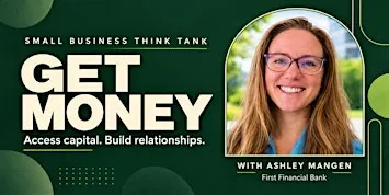 "Get Money" Think Tank with Ashley Mangen