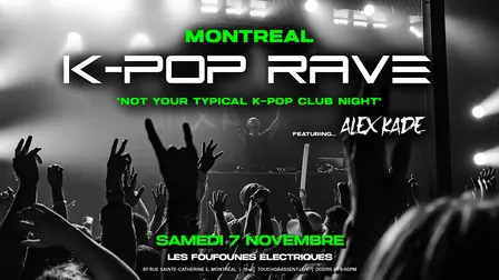 #WeTouchGrass presents: MONTREAL K-Pop Rave feat. Alex Kade