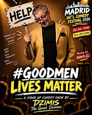 #GoodMen Lives Matter: Dzimis The Greek Dzinious | Madrid Int'l Comedy Fest