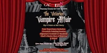10/29  -  The Victorian Vampire Affair - Sip & Paint @ Bar Betty FTL