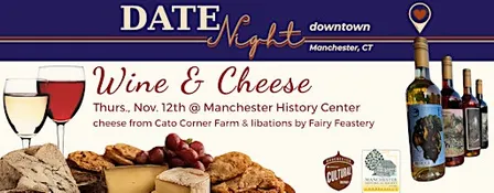 DateNight Downtown Wine & Cheese Tasting at Manchester Historical Society