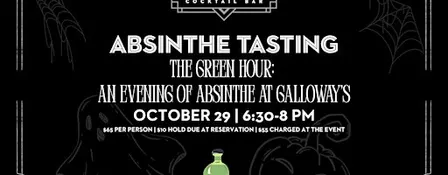 The Green Hour: An Evening of Absinthe at Galloway’s