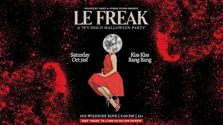 Le Freak: 70's Disco Halloween Party [Saturday, 10/31]