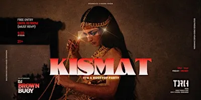 KISMAT | Bollywood Rooftop Night at TORCH Oakland ft. DJ Brown Buoy
