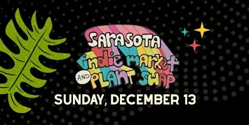Sarasota Indie Market & Plant Swap