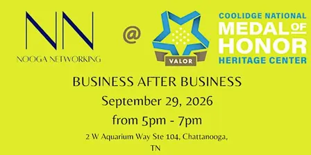 Business AFTER Business Networking - Medal of Honor Heritage Center