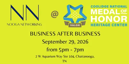 Business AFTER Business Networking - Medal of Honor Heritage Center