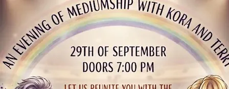 Evening of mediumship with 2 amazing medium kora and Terry