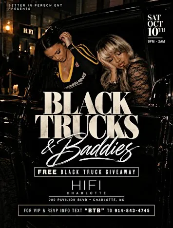 BLACK TRUCKS & BADDIES ! $250 DON REP! $400 2 TEREMANA