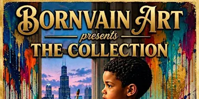 BORNVAIN ART PRESENTS: THE COLLECTION