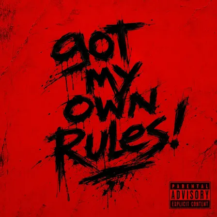 GOT MY OWN RULES SHOW
