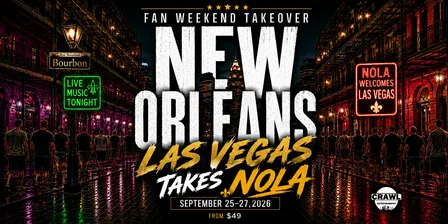 Fan Weekend Takeover: Las Vegas Takes New Orleans Sept 25-27