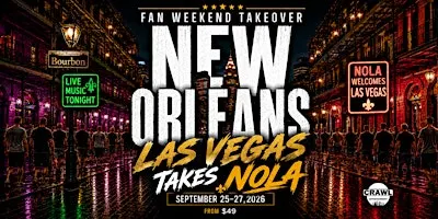 Fan Weekend Takeover: Las Vegas Takes New Orleans Sept 25-27